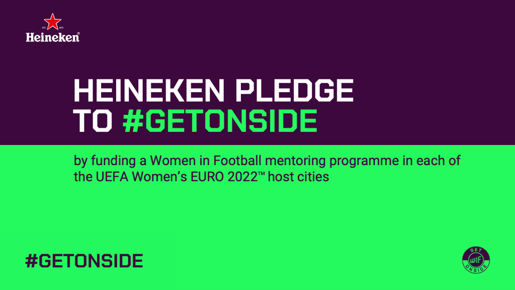 Heineken pledge to #GetOnside by funding a Women in Football mentoring programme in each of the UEFA Women's EURO 2022 host cities