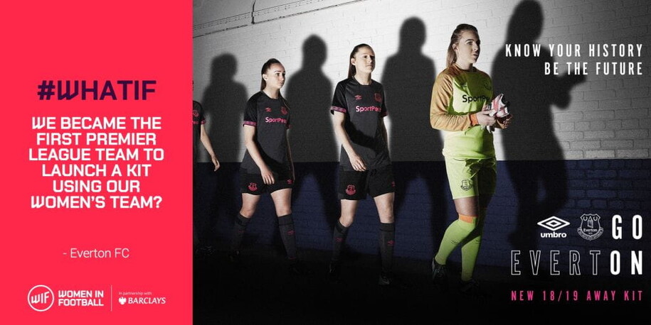 Everton FC's #WhatIf pledge proved key to help raise the profile of Everton Women's team