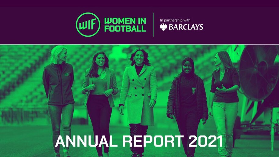 RELIVE WOMEN IN FOOTBALL'S HIGHLIGHTS OF THE YEAR BY DOWNLOADING THE 2021 ANNUAL REPORT