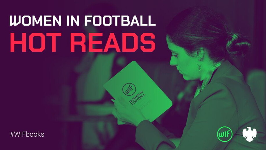 WOMEN IN FOOTBALL HOT READS - FIND YOUR NEXT FAVOURITE BOOK