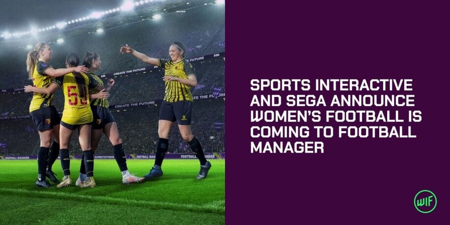 Sports Interactive and SEGA announce multi-year project to bring women’s football to Football Manager