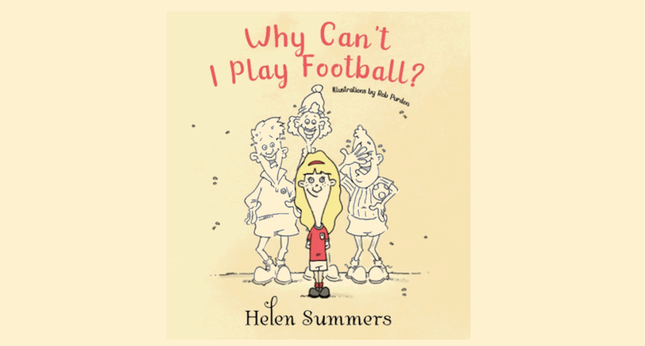 'Why can't I play football? - check out a new book by sports writer Helen Summers