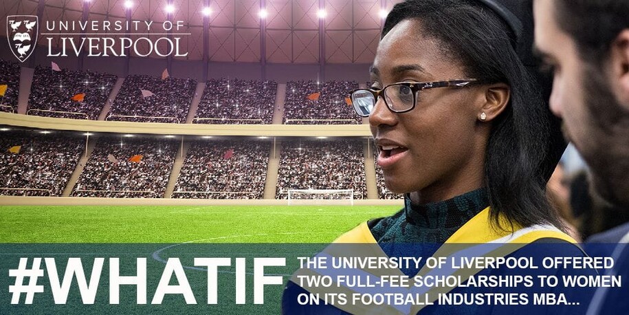 #WhatIf University of Liverpool offered two full-fee places for females on Football Industries MBA course